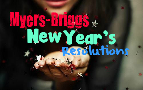 Myers-Briggs New Year's Resolutions