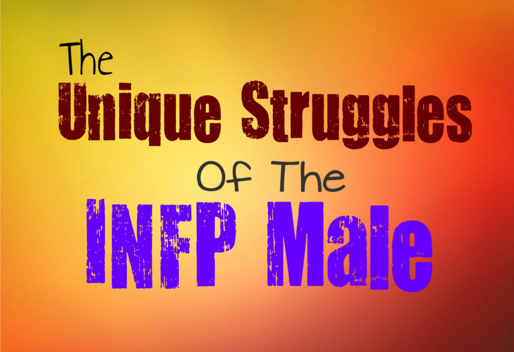 the-unique-struggles-of-the-infp-male