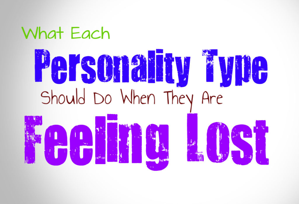 what-each-personality-type-should-do-when-they-are-feeling-lost