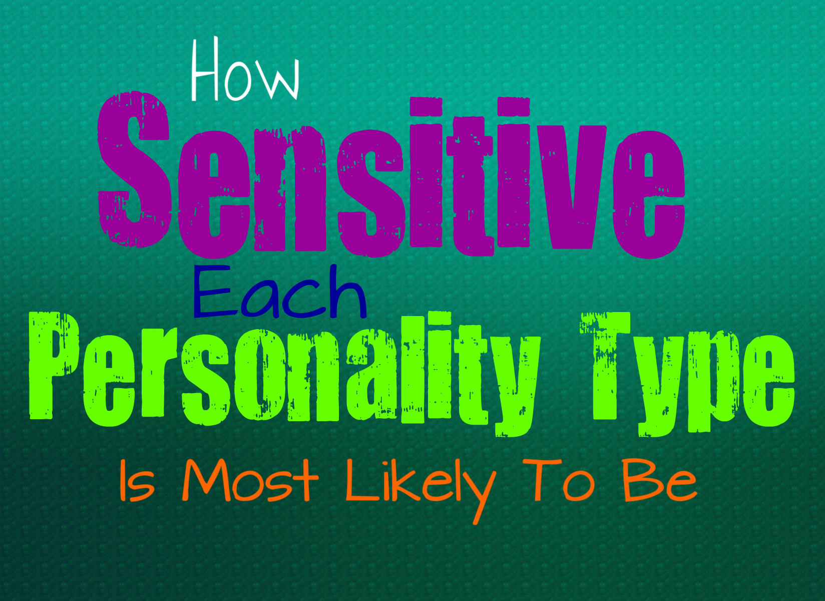 Which MBTI is highly sensitive?