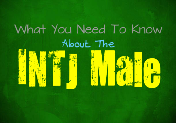 Important Information to Understand About the INTJ Male