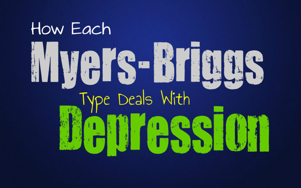 How Each Myers-Briggs Type Deals with Depression