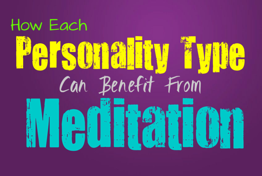 How Each Personality Type Can Benefit From Meditation