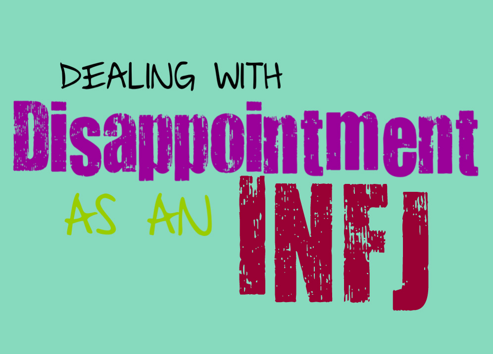 Dealing with Disappointment as an INFJ