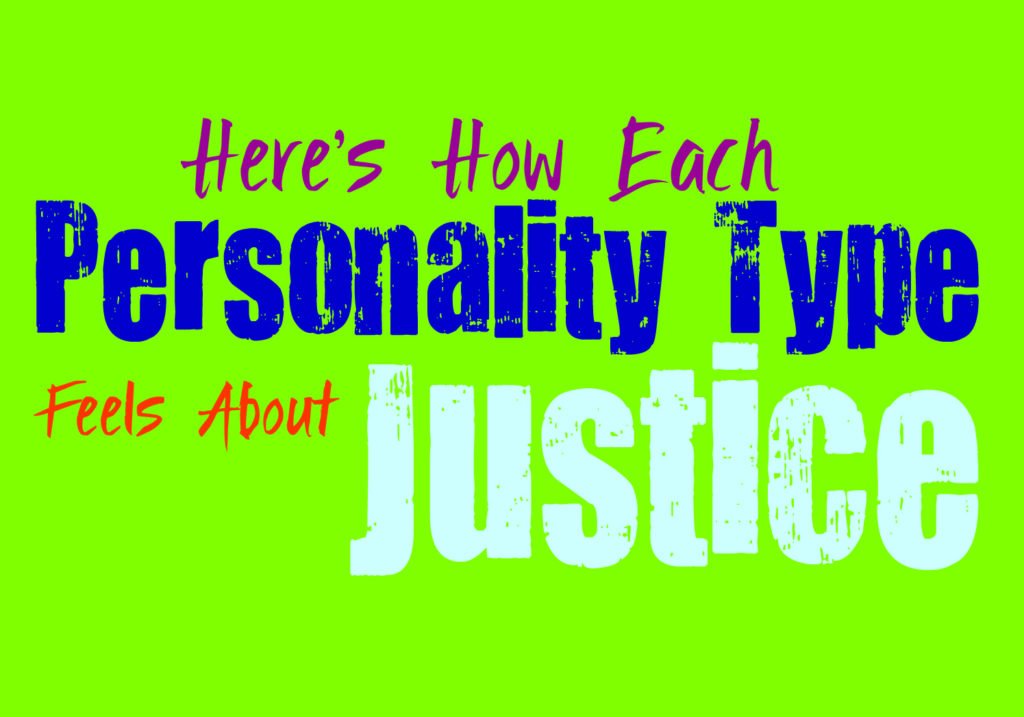 Here's How Each Personality Type Feels About Justice