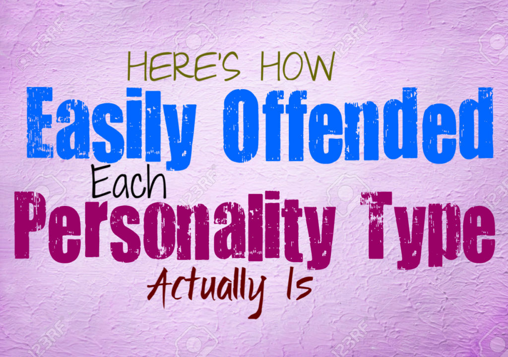 Here’s How Easily Offended Each Personality Type Actually Is