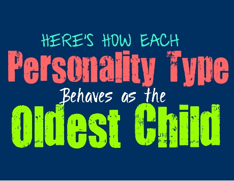 Here's How Each Personality Type Behaves as the Oldest Child