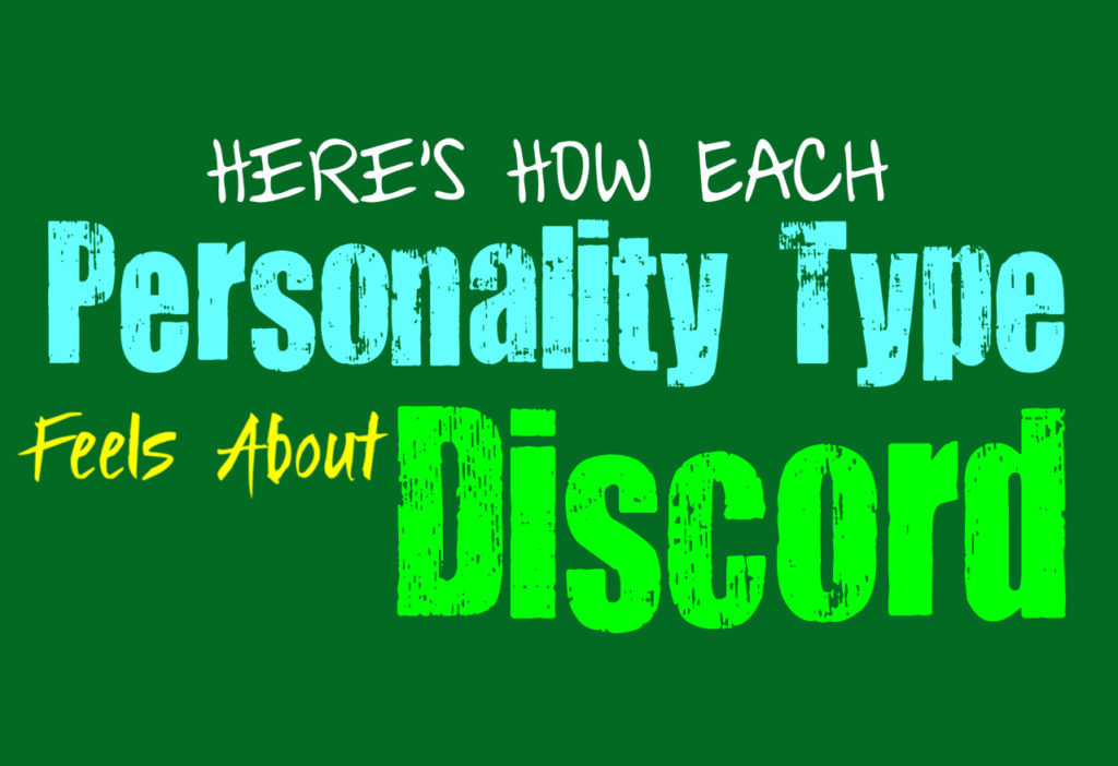 Here’s How Each Personality Type Feels About Discord