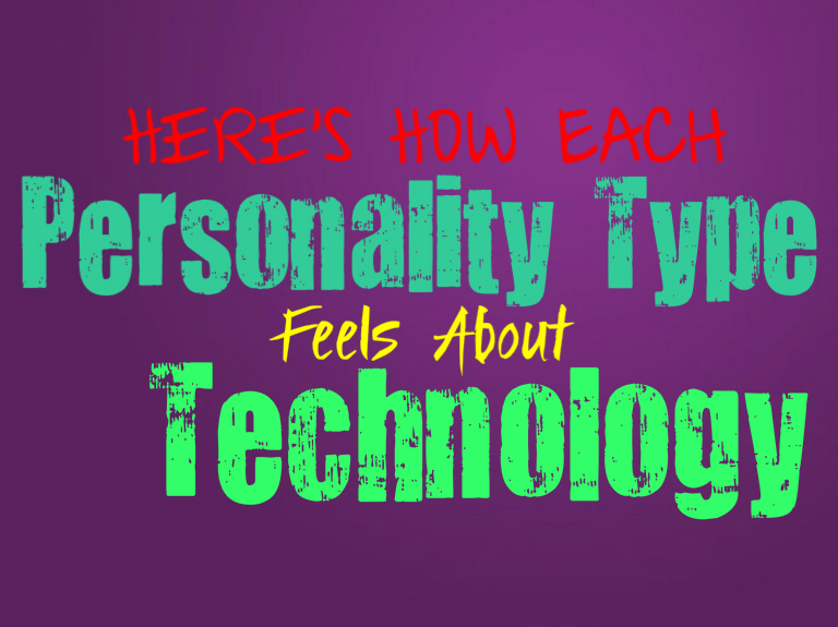 Here’s How Each Personality Type Feels About Technology