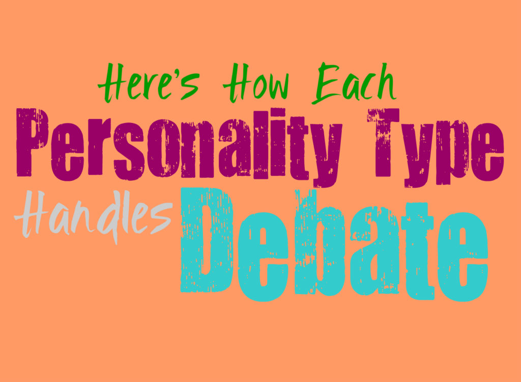 Here’s How Each Personality Type Handles Debate