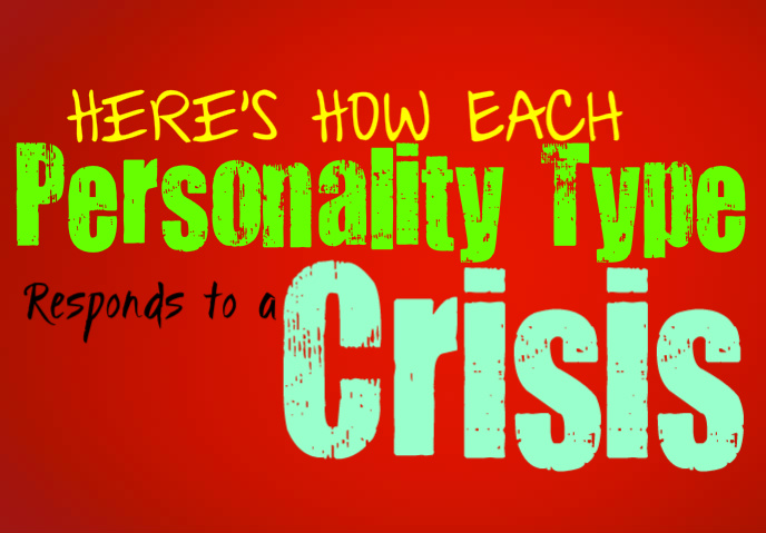 Here’s How Each Personality Type Responds to a Crisis