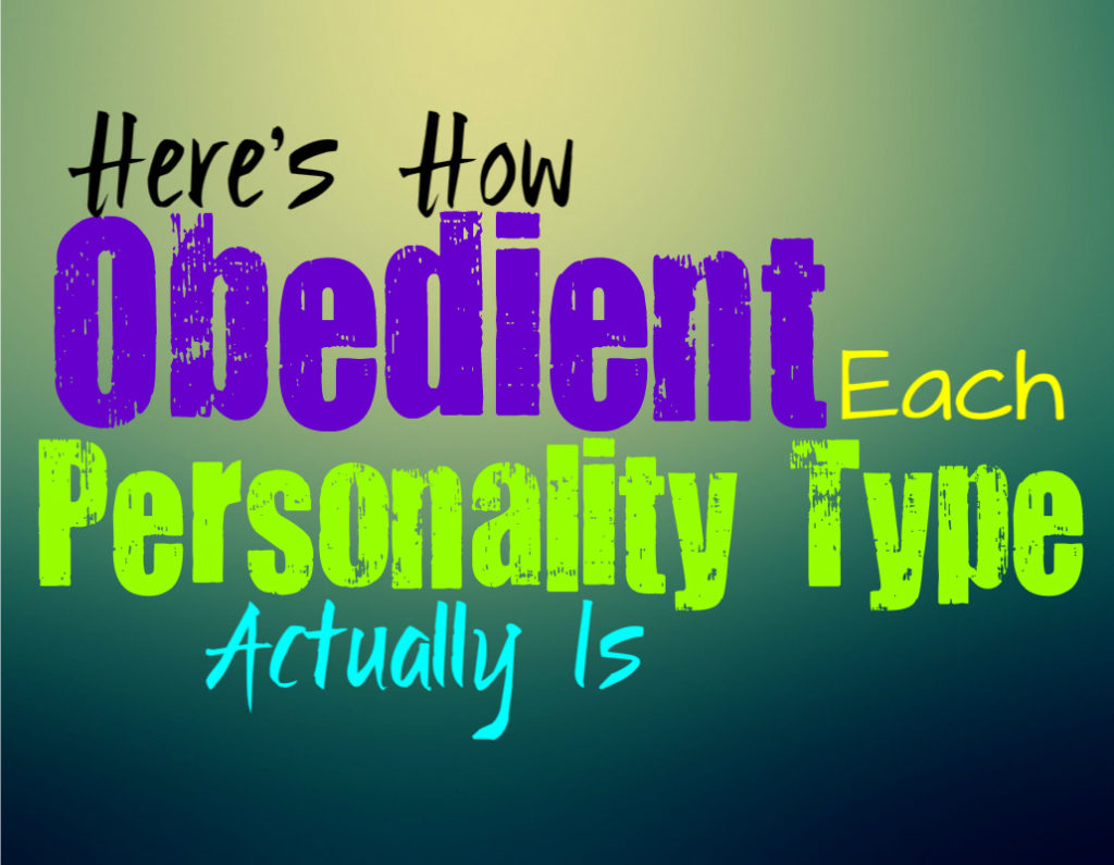 Here’s How Obedient Each Personality Type Actually Is