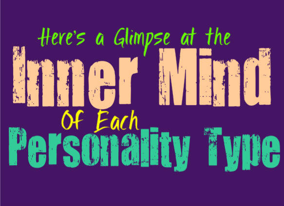 Here’s a Glimpse at the Inner Mind of Each Personality Type