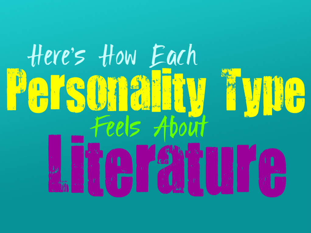 Here’s How Each Personality Type Feels About Literature