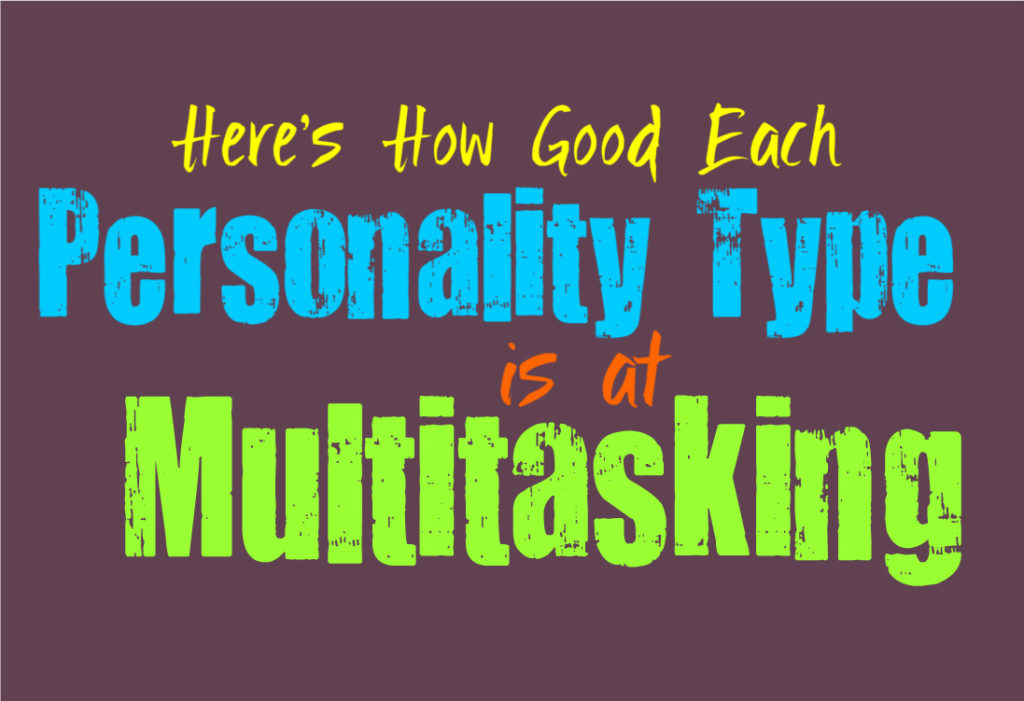 Here’s How Good Each Personality Type Is at Multitasking