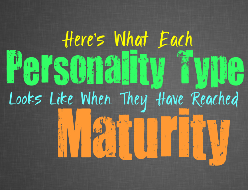 Here’s What Each Personality Type Looks Like When They’ve Reached Maturity