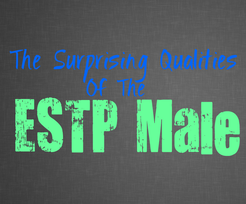 The Surprising Qualities of the Male ESTP Personality