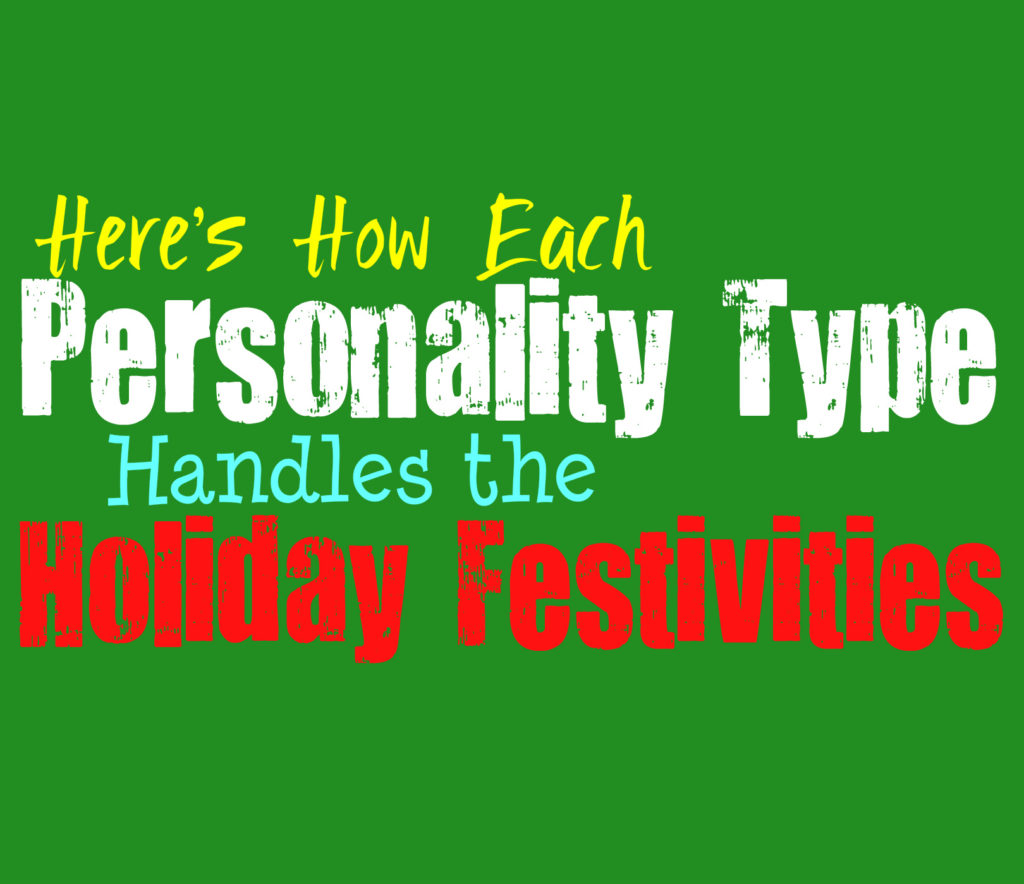 Here's How Each Personality Type Handles the Holidays Festivities