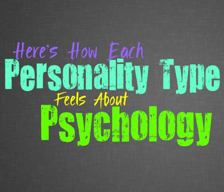 Here’s How Each Personality Type Feels About Psychology