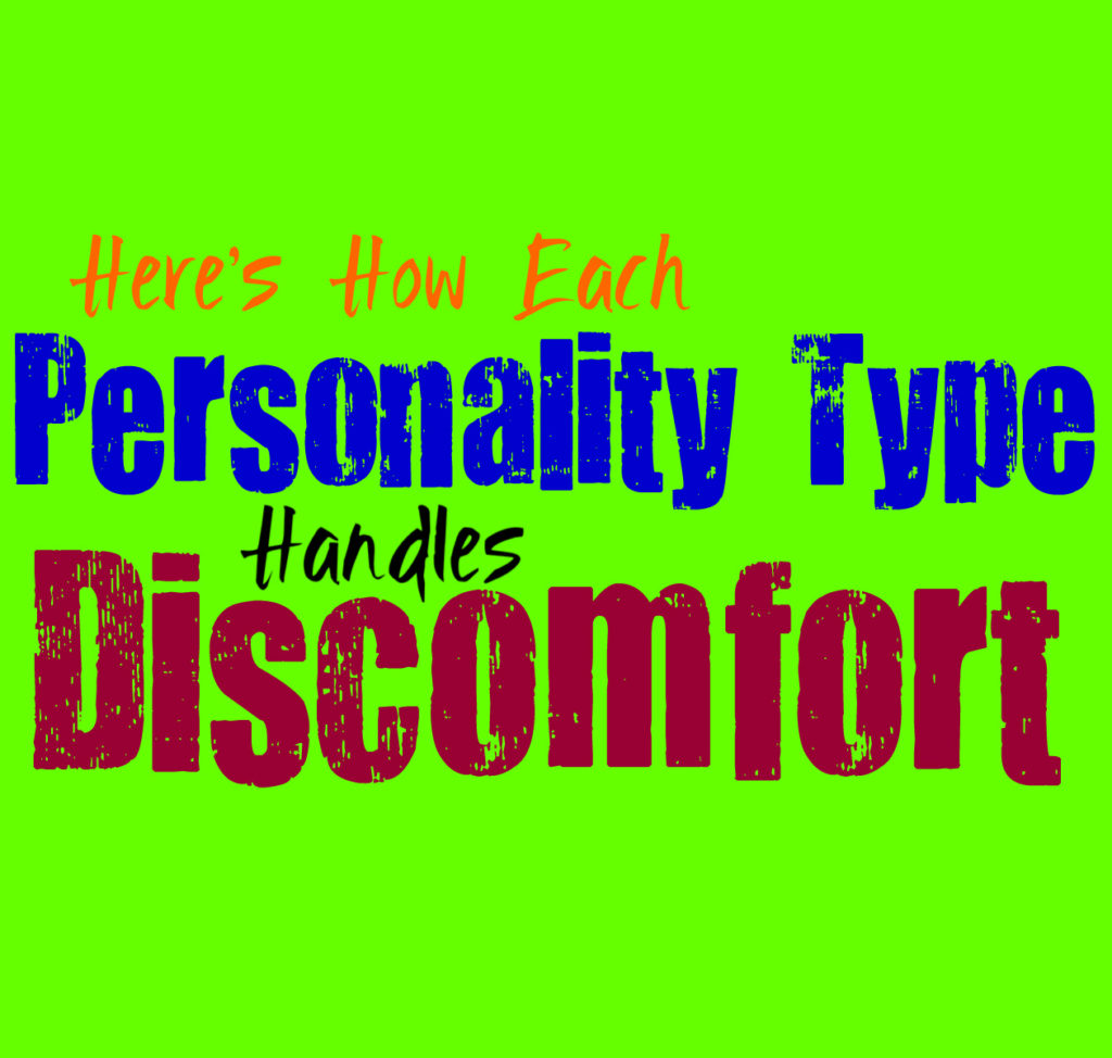 Here’s How Each Personality Type Handles Discomfort