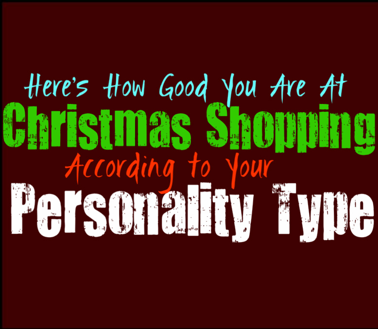 Here’s How Good You Are at Christmas Shopping, According to Your Personality Type