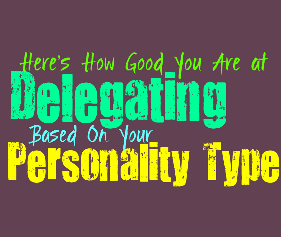 Here’s How Good You Are at Delegating, Based On Your Personality Type