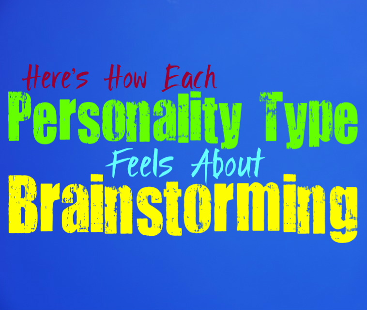 Here’s How Each Personality Type Feels About Brainstorming