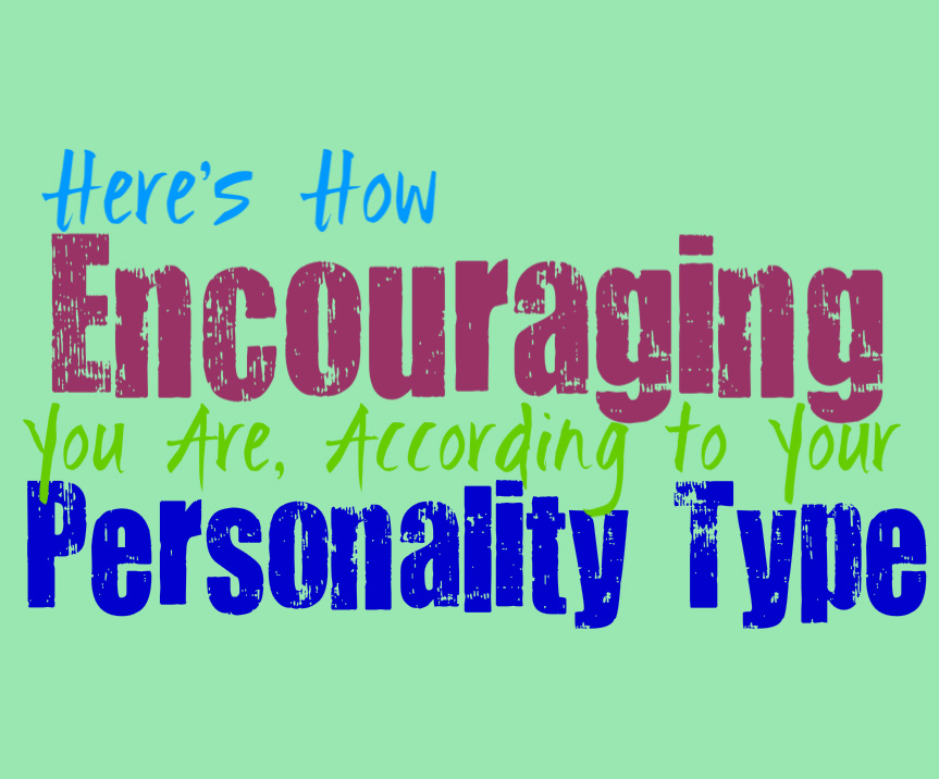 Here’s How Encouraging You Are, According to Your Personality Type