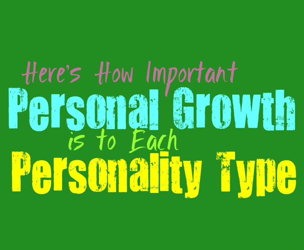Here’s How Important Personal Growth Is to Each Personality Type