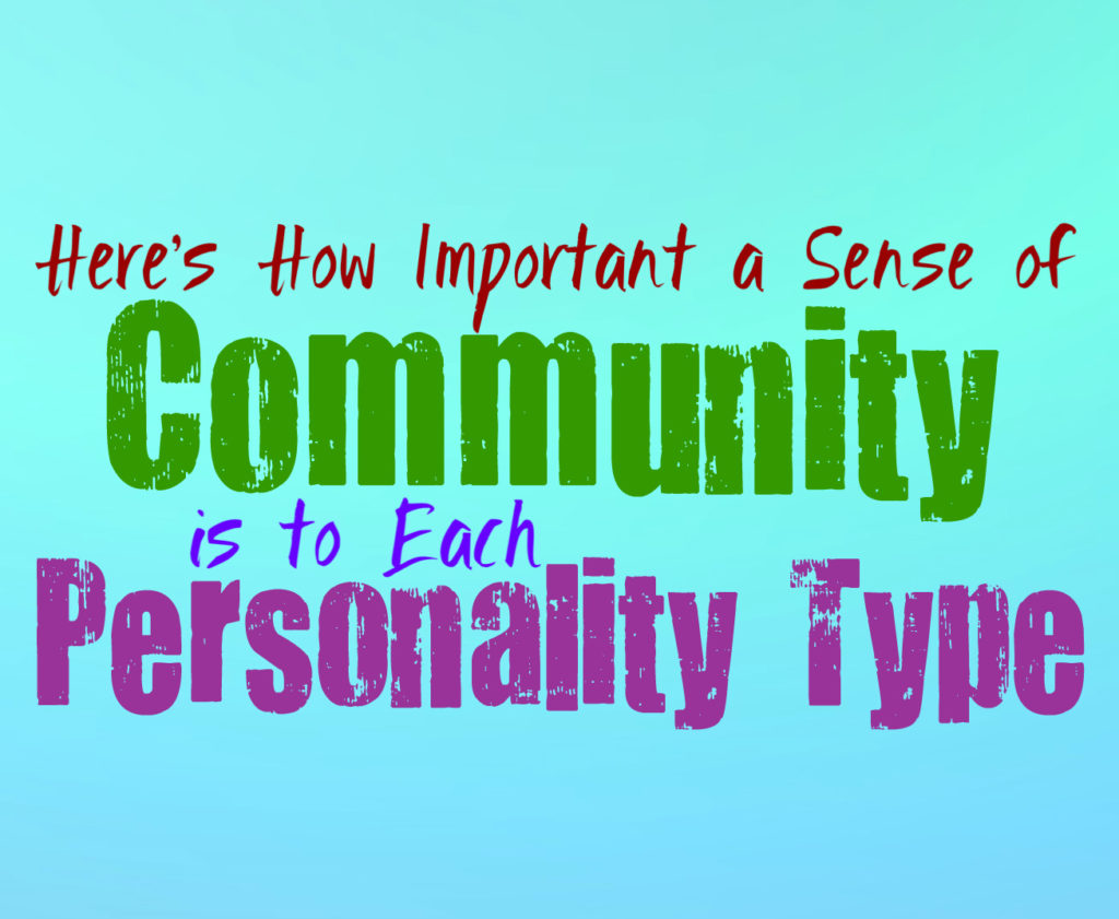 Here’s How Important a Sense of Community is to Each Personality Type