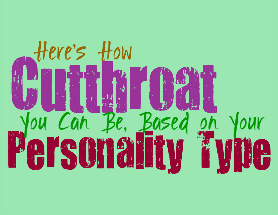 Here’s How Cutthroat You Can Be, Based On Your Personality Type