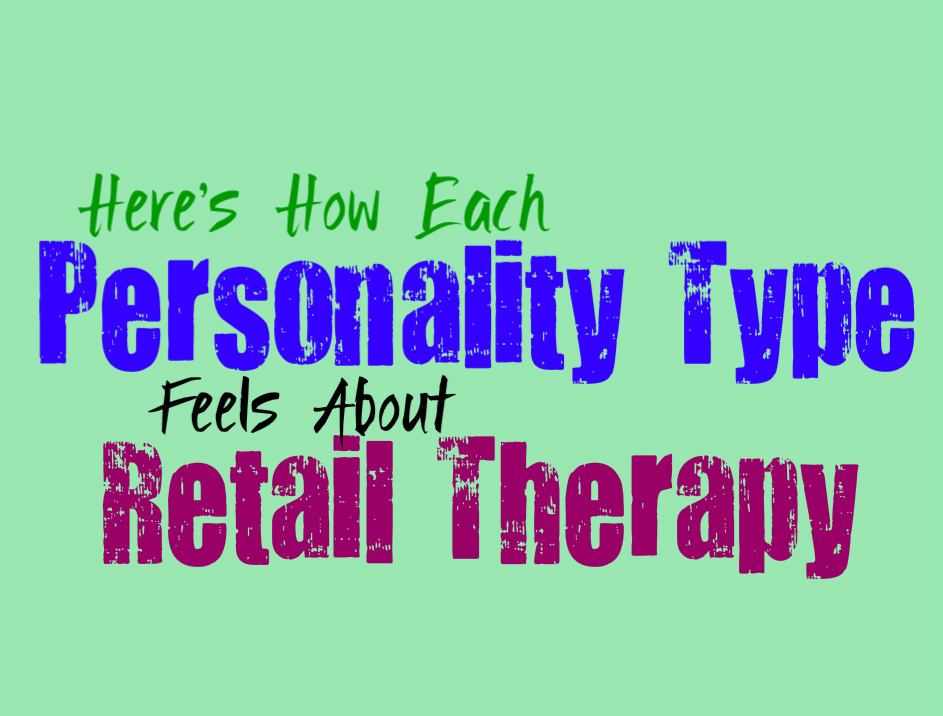 Here’s How Each Personality Type Feels About Retail Therapy