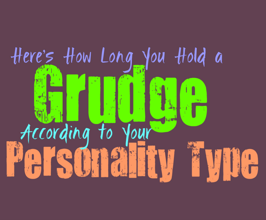Here’s How Long You Hold a Grudge, According to Your Personality Type