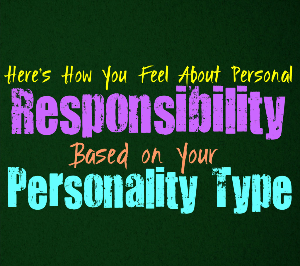 Here’s How You Feel About Personal Responsibility, Based on Your Personality Type