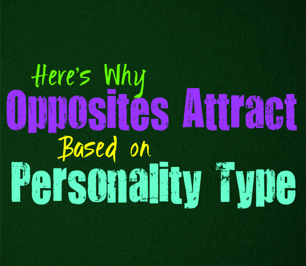 Here’s Why Opposites Attract, Based on Personality Type