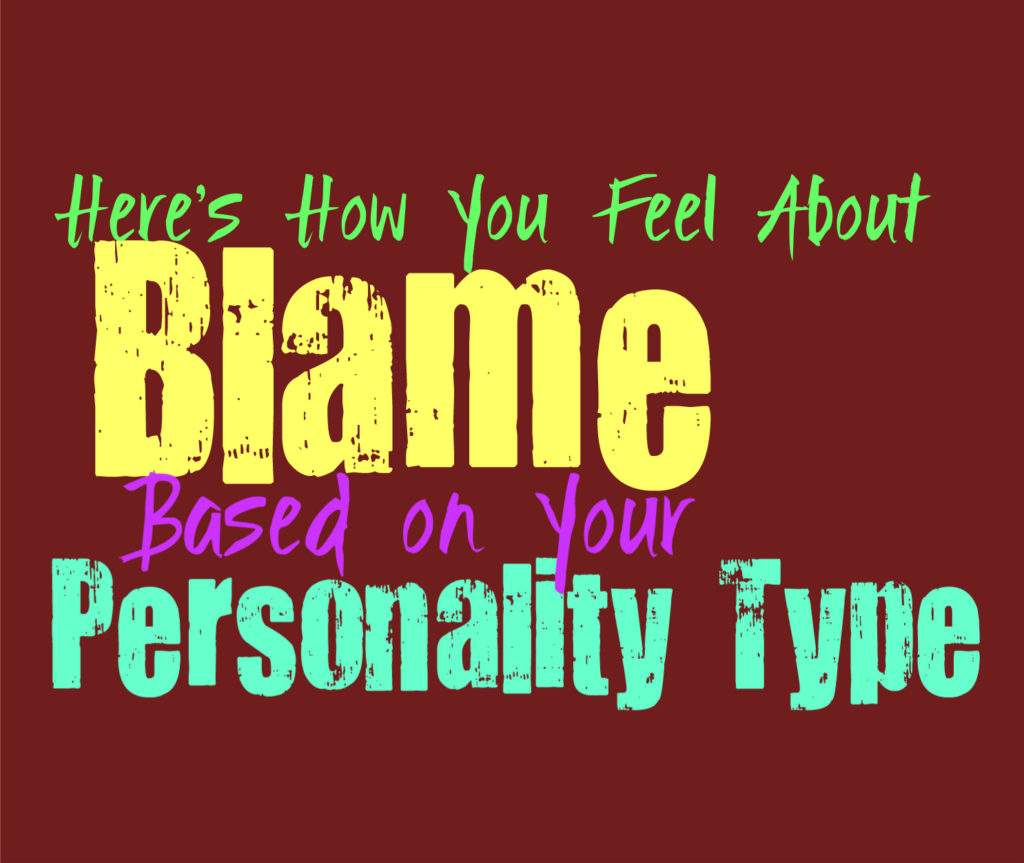Here’s How You Feel About Blame, Based on Your Personality Type