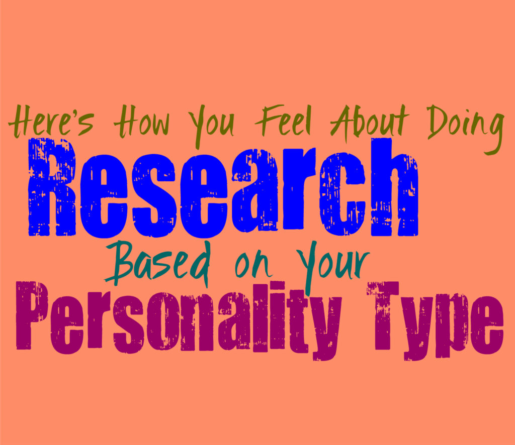 Here’s How You Feel About Doing Research, Based on Your Personality Type