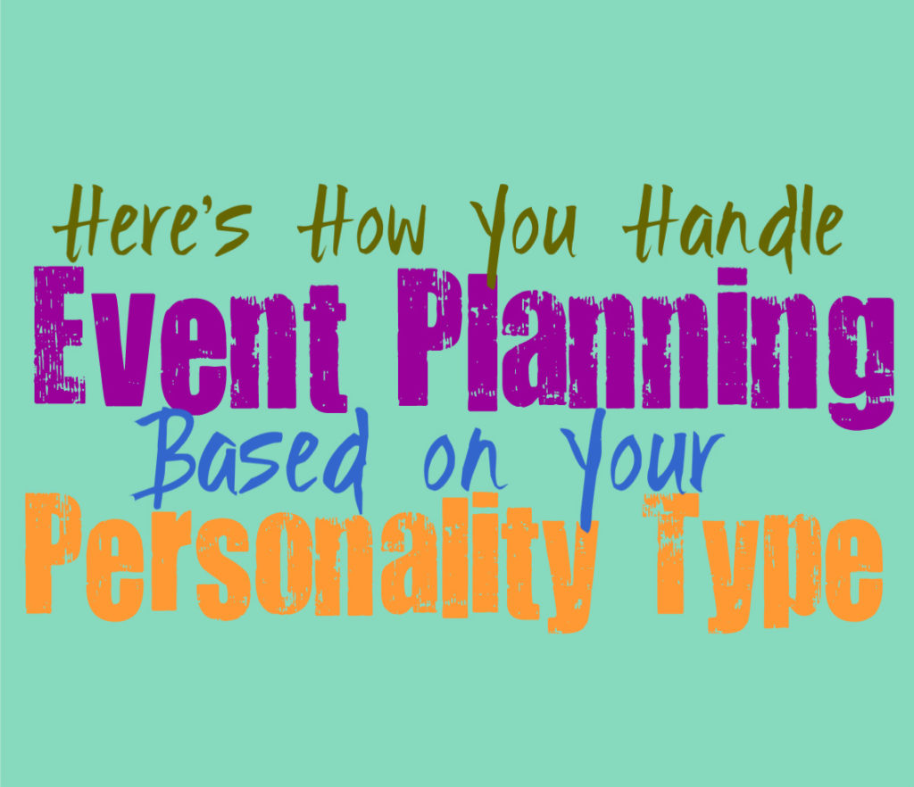 Here’s How You Handle Event Planning, Based on Your Personality Type