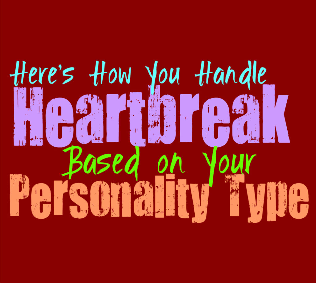 Here’s How You Handle Heartbreak, Based on Your Personality Type