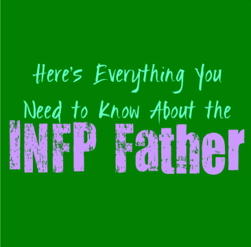 Here’s Everything You Need to Know About the INFP Father