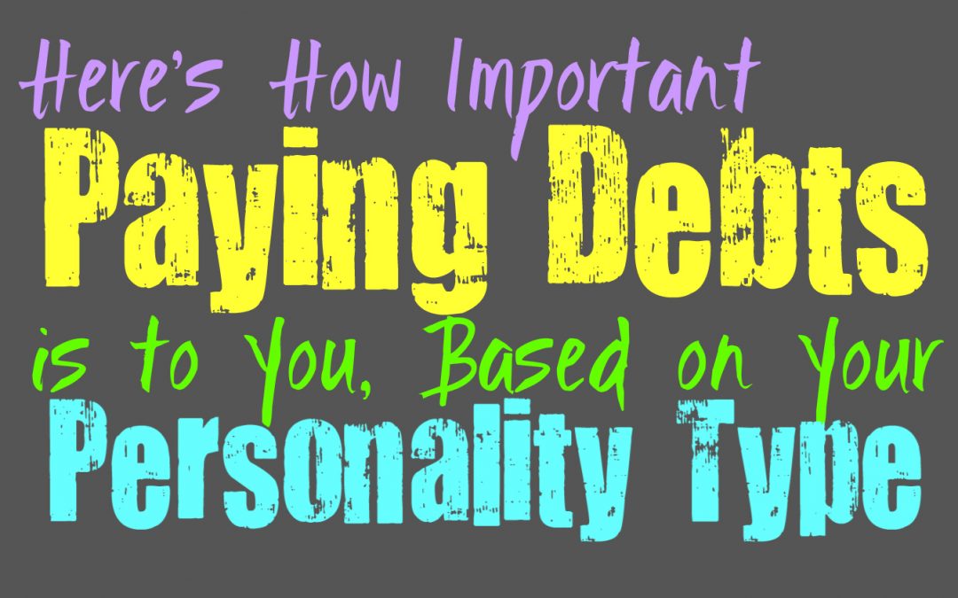Here’s How Important Paying Debts is to You, Based on Your Personality Type