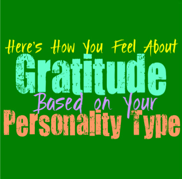 Here’s How You Feel About Gratitude, Based on Your Personality Type