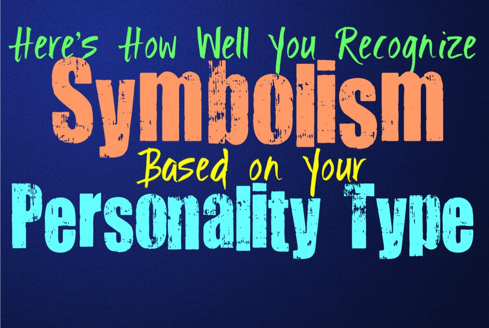 Here’s How Well You Recognize Symbolism, Based on Your Personality Type