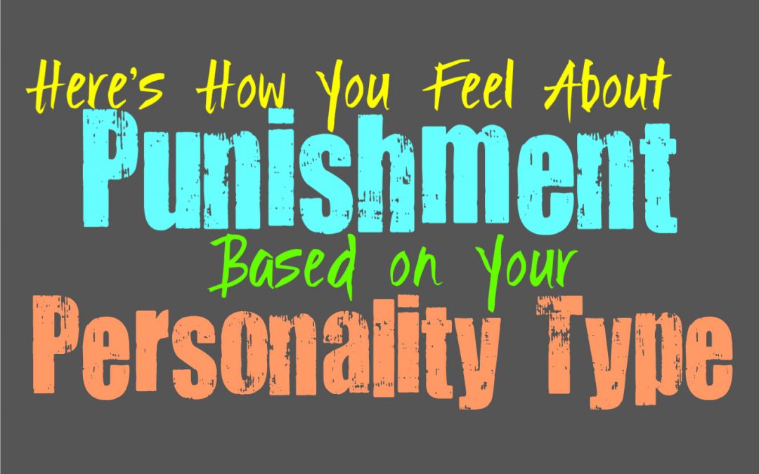 Here’s How You Feel About Punishment, Based on Your Personality Type