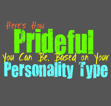 Here’s How Prideful You Can Be, Based on Your Personality Type