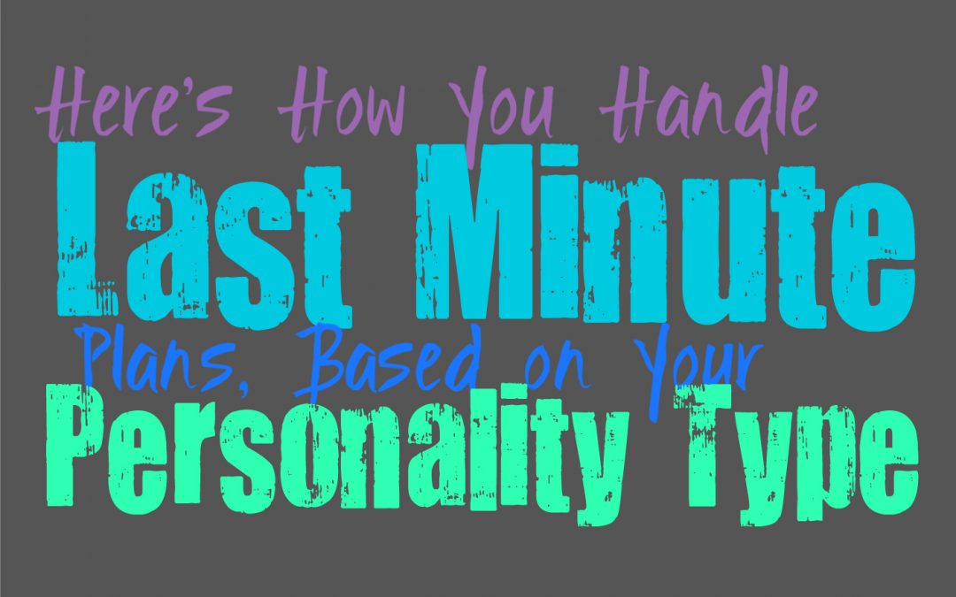 Last minute personality