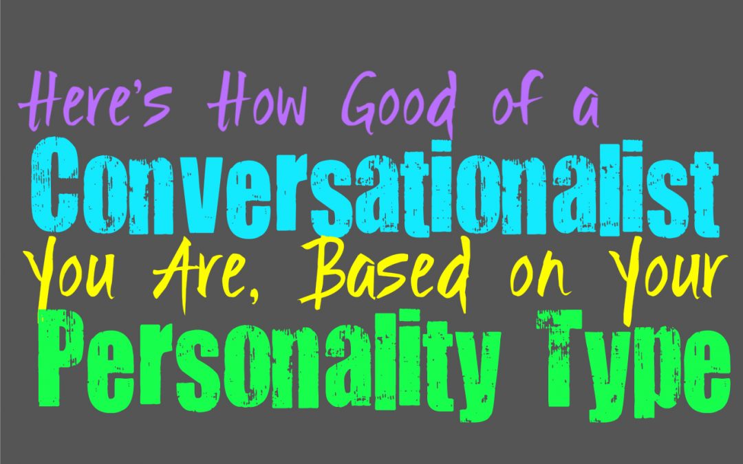 Here’s What Kind of Conversationalist You Are, Based on Your Personality Type