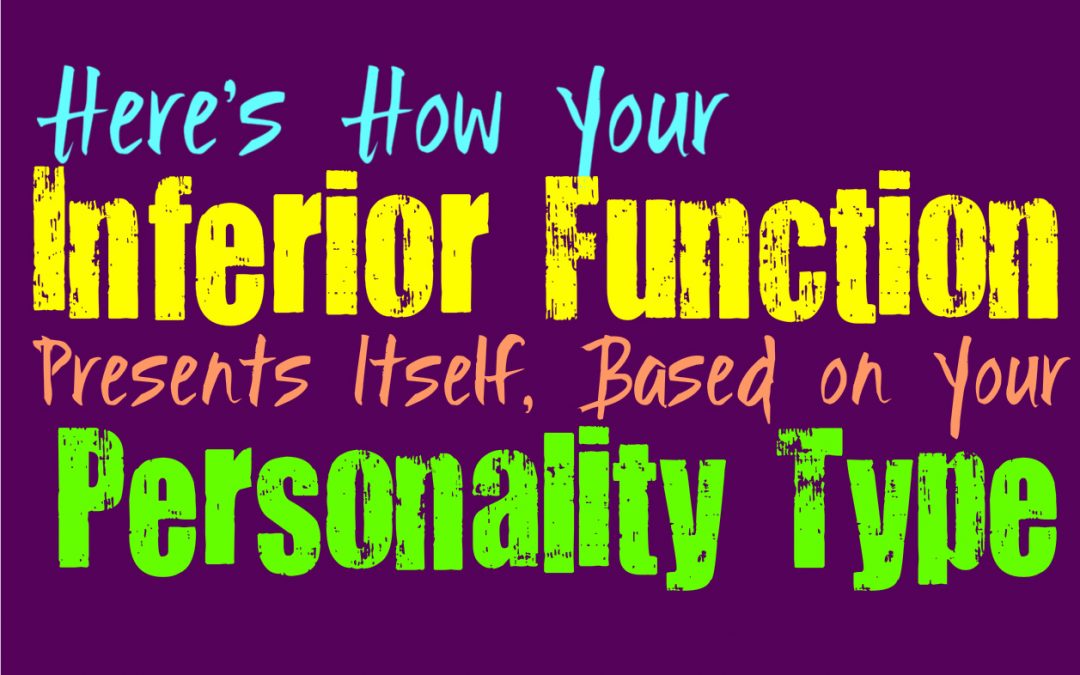 Here’s How Your Inferior Function Presents Itself, Based on Your Personality Type