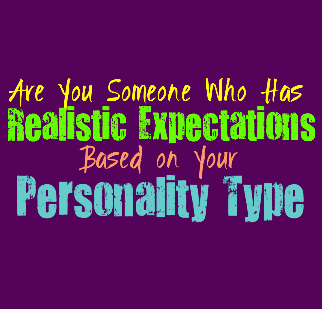 The Expectations On Personality Types