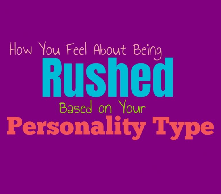 How You Feel About Being Rushed, Based on Your Personality Type ...
